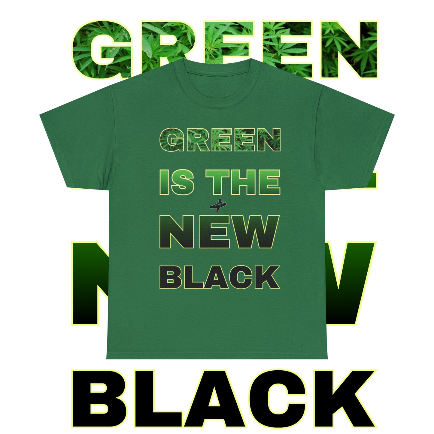 Green is the new Black Tee