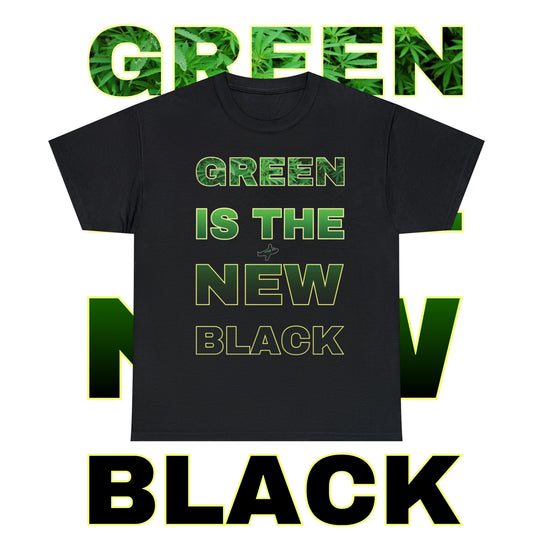 Green is the new Black Tee